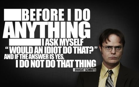 Would an Idiot Do this?